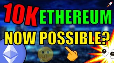 TOO LATE TO INVEST IN ETHEREUM? Price Prediction $10,000 per Ethereum Coin!? Bitcoin News