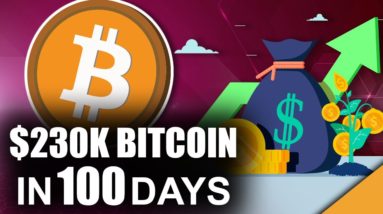 Bitcoin CRUSHES $230k in 100 Days (TOP Expert Explains)