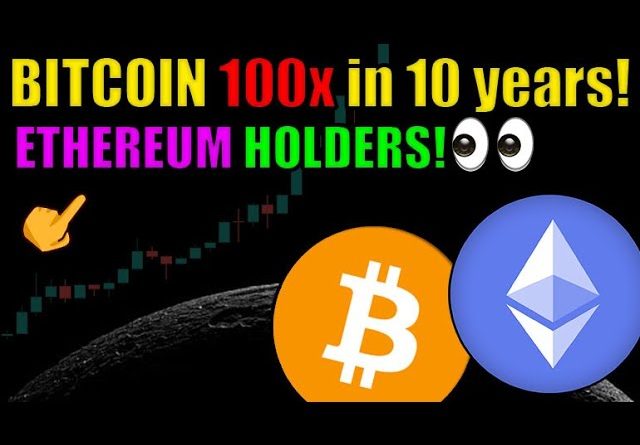 Bitcoin can 100x over the next 10 years! Ethereum HEAVILY UNDERVALUED! Cryptocurrency News