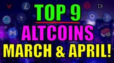 Top 9 Altcoins with UNBELIEVABLE POTENTIAL in March & April! Cryptocurrency Top Projects!