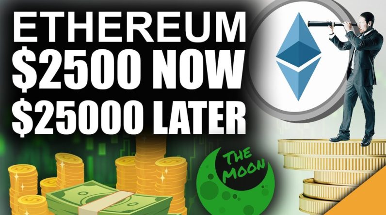 Ethereum $2,500 NOW (Strongest Case For $25,000 ETH)