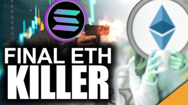 Final ETH Killer (Why Solana Can DESTROY Ethereum)