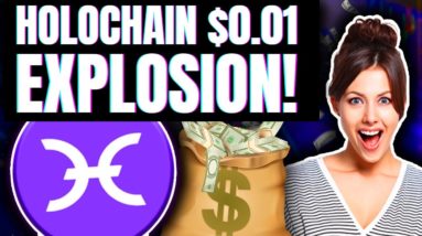 HOLOCHAIN PRICE PREDICTION 2021! | [HOLO $0.12 Price Explosion!] 🤑