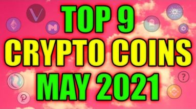 Top 9 Altcoins with MASSIVE POTENTIAL in May! Best Cryptocurrency Projects! Get Rich in Crypto