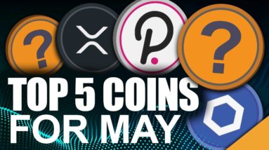 TOP 5 Coins for May 2021 (Best Crypto Month Yet)