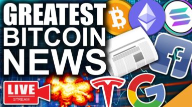 Greatest Bitcoin News: Facebook, Tesla, Google on Solana (Crypto Set To Explode)