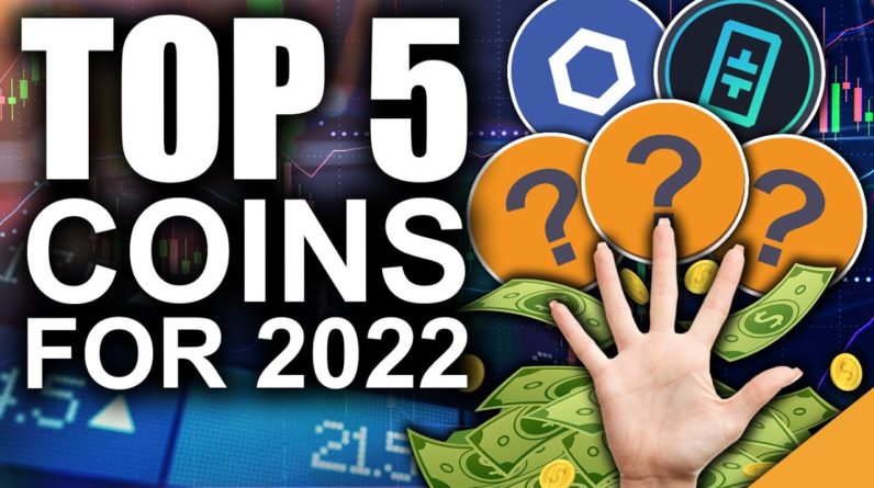 TOP 5 Crypto Coins for 2022 (EARLIEST Altcoin Predictions!)