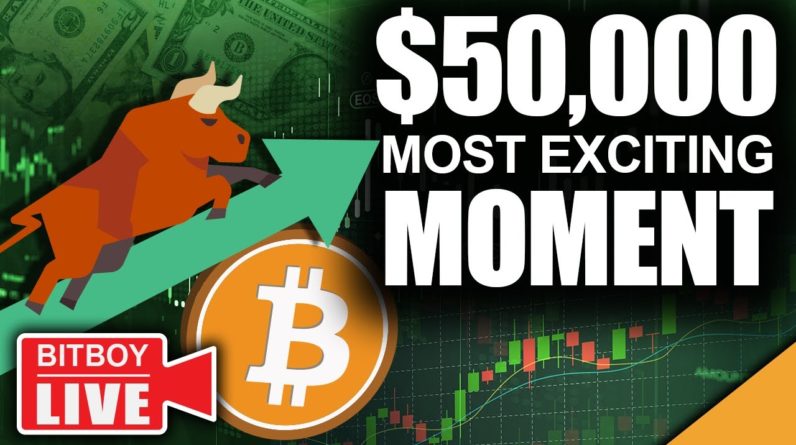 $50k Bitcoin Most Exciting Moment (Bull Run In FULL Effect)