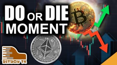 Do Or Die Time For Bitcoin (Ethereum Hard Fork Incoming)