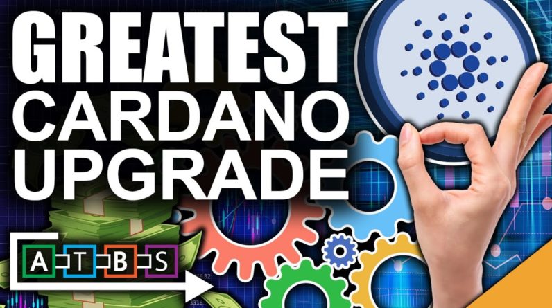 Greatest Cardano Upgrade Of All Time (Huge Announcement For Crypto)