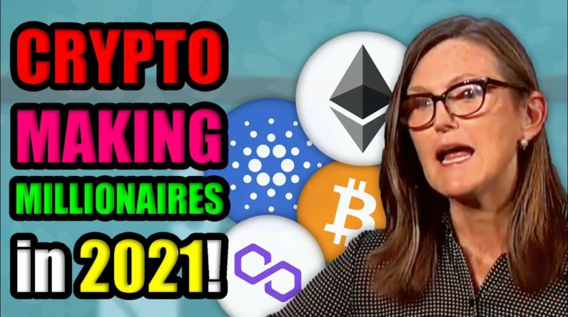 Cryptocurrency Will Make Millionaires in 2021 | Cathie Wood Calls for 500k Bitcoin Within 5 Years