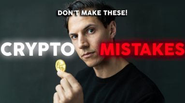 11 Worst Crypto Mistakes Investors Make - Avoid These!