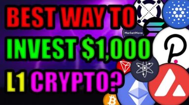 How I Would Invest $1000 in Crypto L1 Protocols (ETH, SOL, ADA)! Best Altcoin For Big Gains?