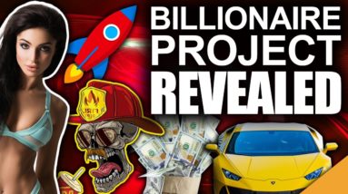 TOP Billionaire PROJECT THIS WEEK!