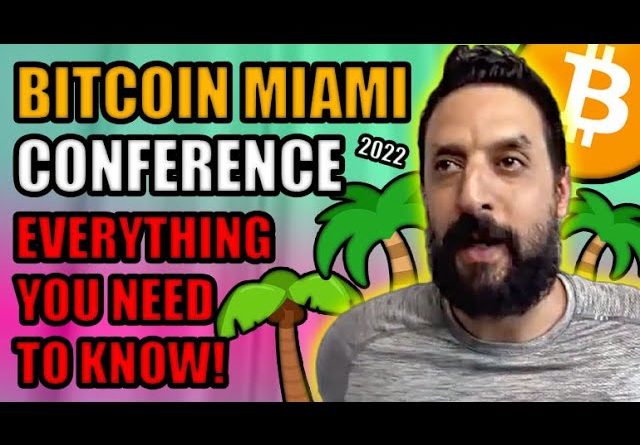 *THIS* is Why You Should Go To Bitcoin Conference Miami 2022 (+ Everything to Expect)