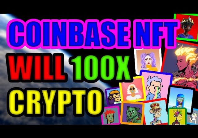 Coinbase NFT Platform Will Cause ALL OF CRYPTO to 100x (Ethereum, The Sandbox, Binance)