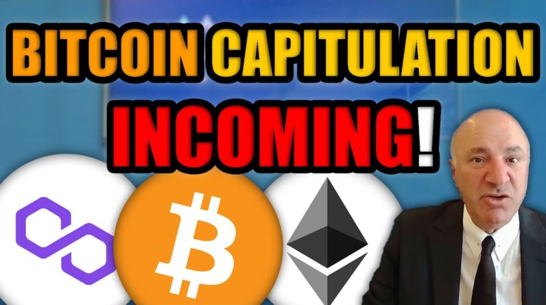 Kevin O’Leary: The Crypto Market is Dangerously Close to Capitulation....Bitcoin Hodlers BE READY!