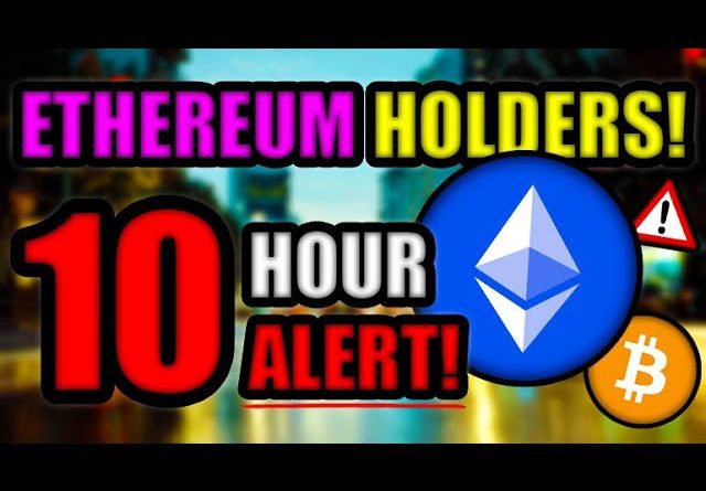 Ethereum Holders 👉 10 Hour WARNING! + New CPI [Inflation] Numbers = BULLISH for Bitcoin & Crypto!