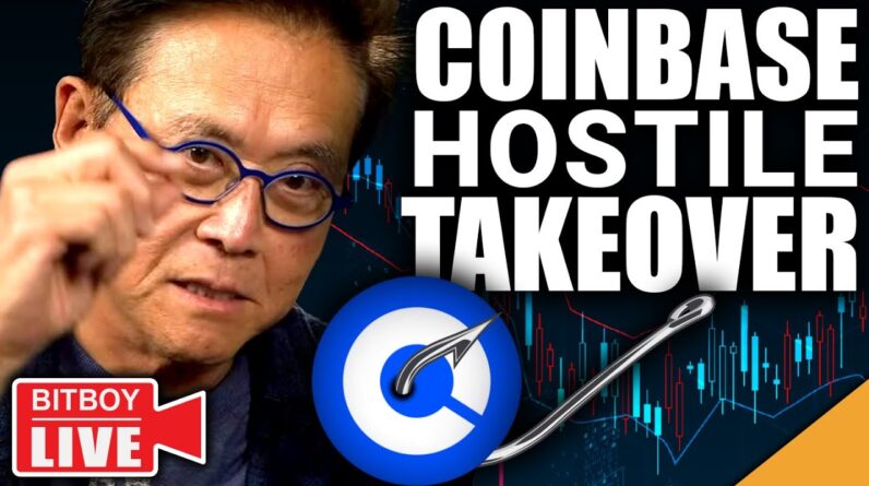 Coinbase HOSTILE Takeover (Kiyosaki Makes Prediction)