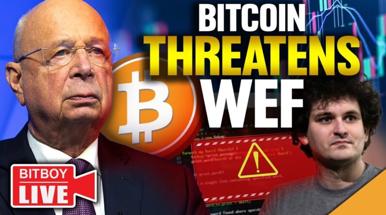 Bitcoin THREATENS World Economic Forum! (FTX Insider TELLS ALL)