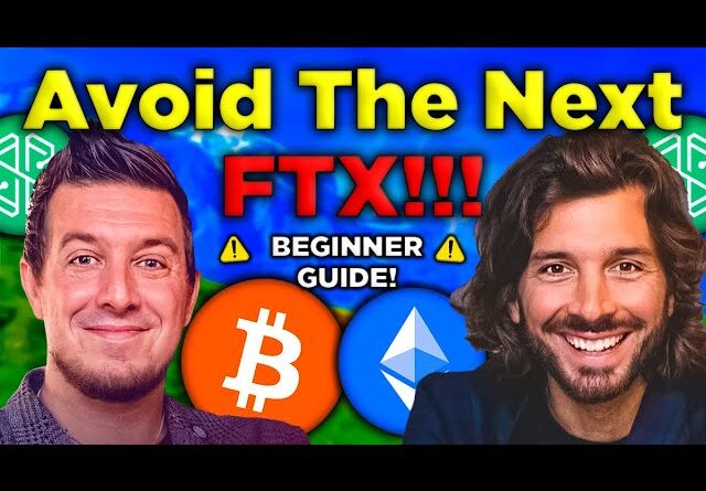 Crypto Investing for Beginners! How to avoid the next FTX! COMPLETE 101 GUIDE!!