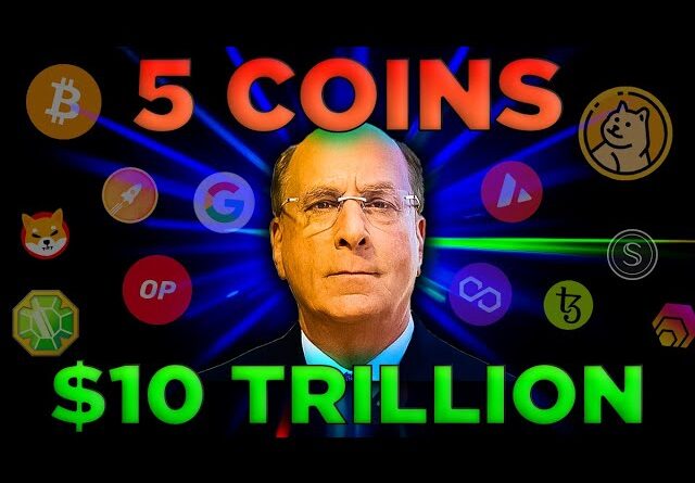 BlackRock CEO Larry Fink is SECRETLY INVESTING in Ethereum & 5 Crypto Coins