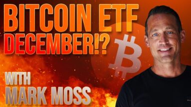 Bitcoin ETF Early Approval? w/ Mark Moss