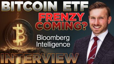 Bitcoin ETF Frenzy🔥Bloomberg Intelligence INTERVIEW