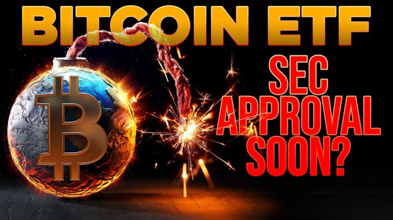 SEC Enters Final Stages of Bitcoin ETF Approval🔥