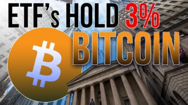 ETFs Hold 3% of Bitcoin | Interest Rate Cuts Soon?