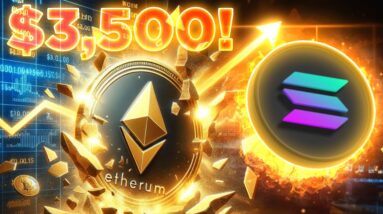 Ethereum Hits $3,500!🚀Solana Continues To Skyrocket🚀