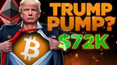 Trump Pumps Bitcoin To $72,000?🚀 Ethereum Upgrade in 2 Days!