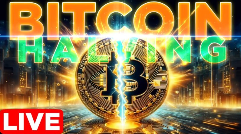 BITCOIN HALVING DAY COUNTDOWN!🔥LIVE🔴