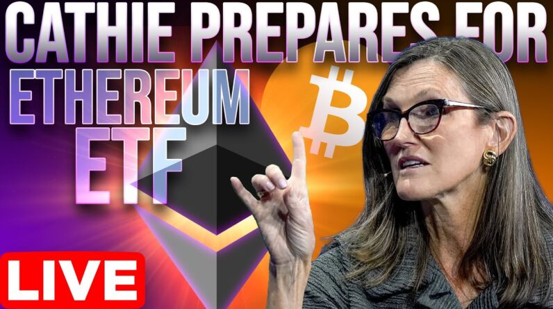 Cathie Wood Prepares For Ethereum ETF🔥 Bitcoin Inflation Data Pump Tomorrow?📈