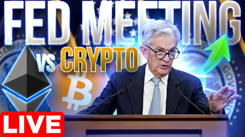 Jerome Powell Fed Meeting vs Crypto🔴LIVE!