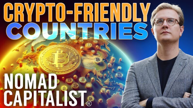 Crypto-Friendly Countries🚩Nomad Capitalist INTERVIEW