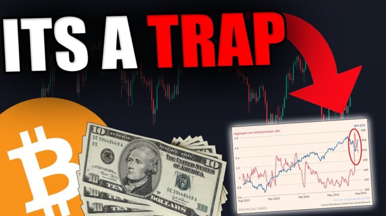 BITCOIN HOLDERS: ITS A TRAP! WATCH THIS BEFORE YOU MAKE ANY TRADES