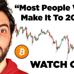 Crypto Holders - Most People Won’t Make It To 2025!