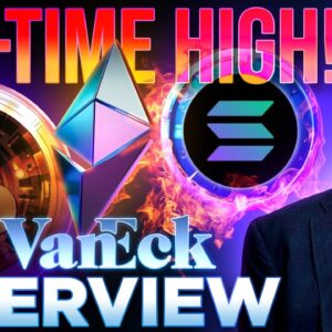 Crypto All-Time Highs Coming🚀Matthew Sigel | VanEck