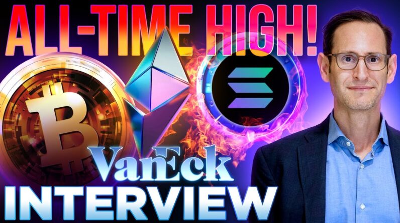 Crypto All-Time Highs Coming🚀Matthew Sigel | VanEck