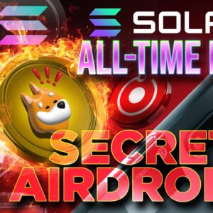 Solana Nears All-Time High🚨Airdrops Incoming!🚀